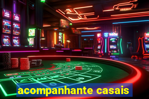 acompanhante casais